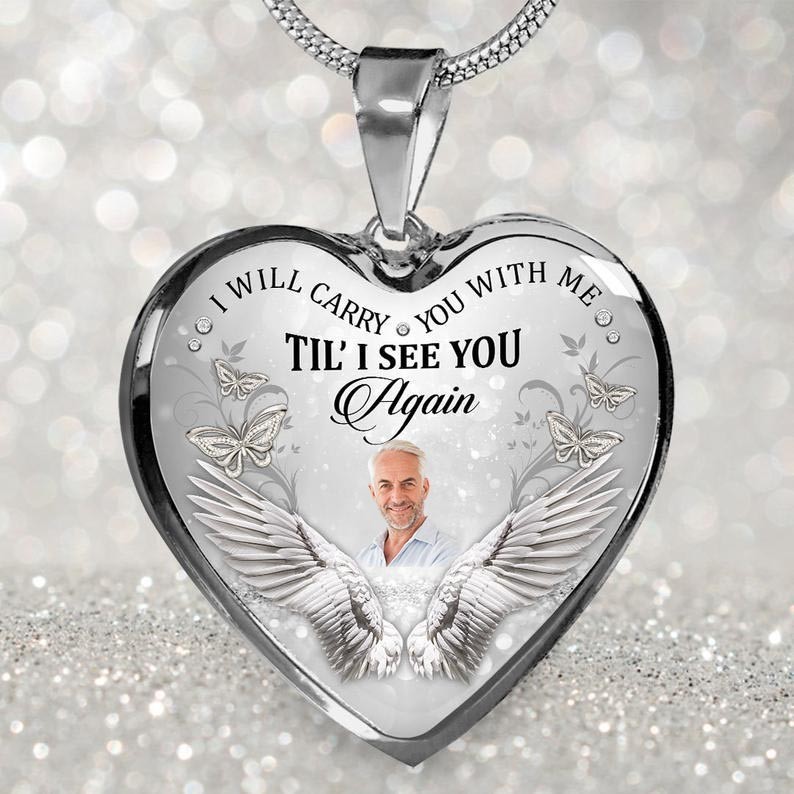 Personalised Memorial Photo Heart Shape Necklace I Will Carry You with Me Till I See You Again Keepsake Gifts