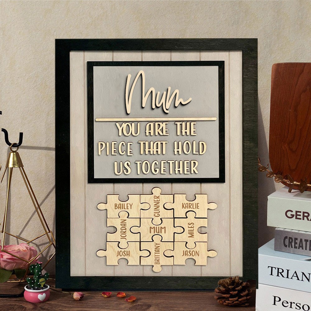 Mum You Are The Piece That Holds Us Together Mum wooden Puzzle Name Sign Personalised Gifts for Mum Mother's Day Gift