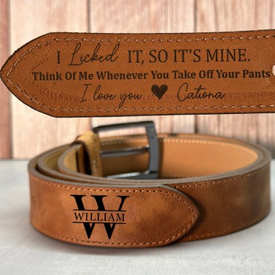 Think Of Me Whenever You Take Off Your Pants Custom Mens Leather Belt Anniversary Gifts Christmas Gift
