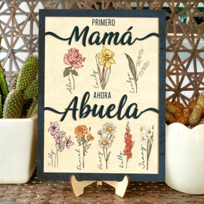 Cuadro Personalizado 'Primero Mamá, Ahora Abuela' con Flores de Cumpleaños, Letrero Familiar con Nombres, Placa Única para Regalo de Mamá, Abuela, Ideas de Regalos para el Día de la Madre.