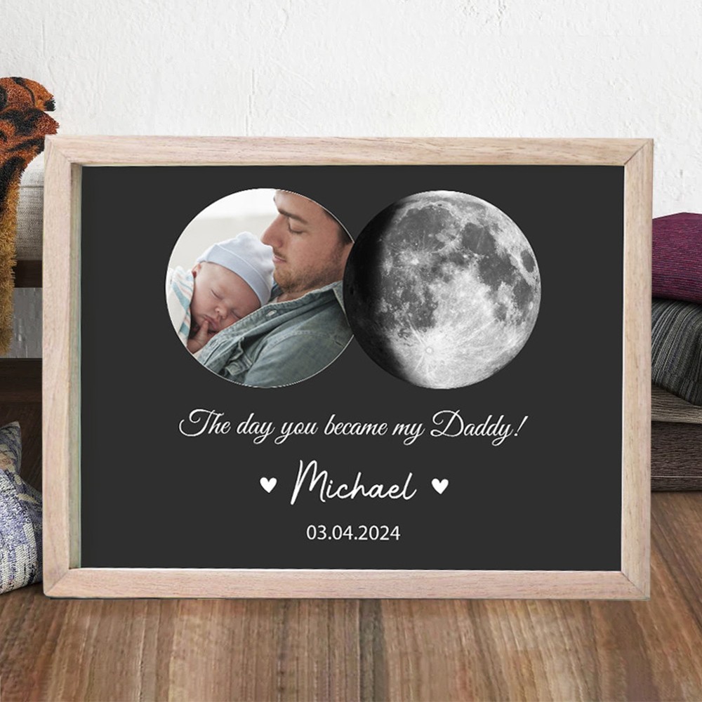 The Day You Became My Daddy Personalized Moon Phase Frame Keepsake Gift for New Dad Father's Day Gift Ideas