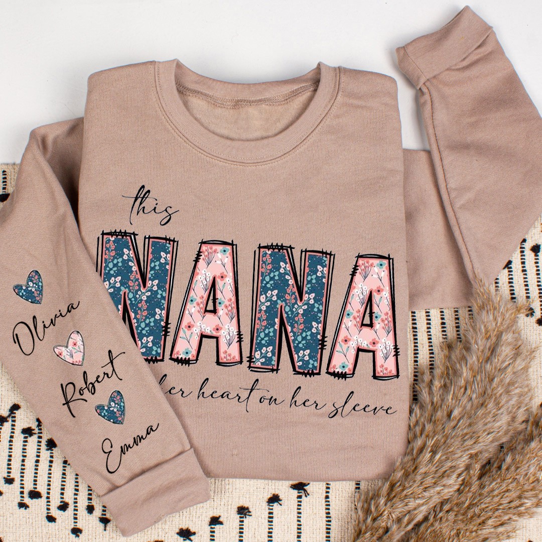 Custom This Nana Wears Her Heart on Her Sleeve Sweatshirt with Kids Names on Sleeve Unique Gifts for Nana Mother's Day Gift