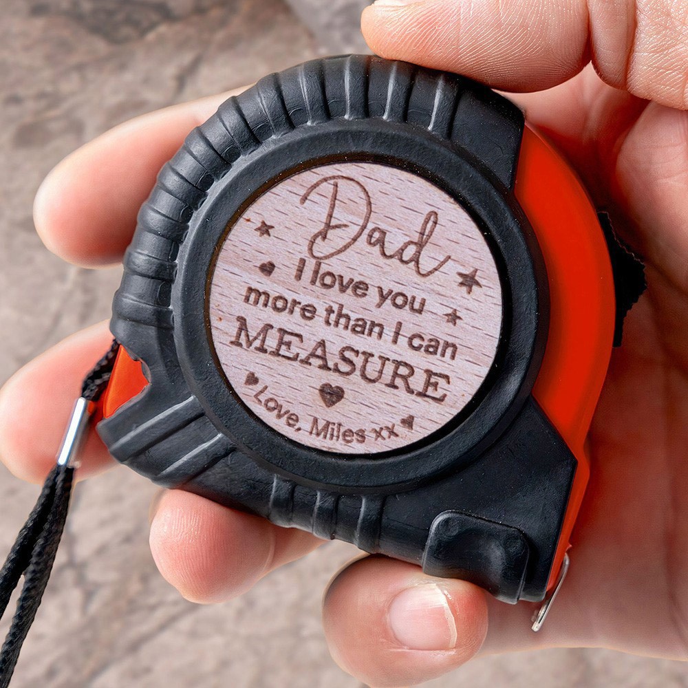 Dad I Love You More Than I Can Measure Personalized Tape Measure Gifts for Dad Father's Day Gift Ideas