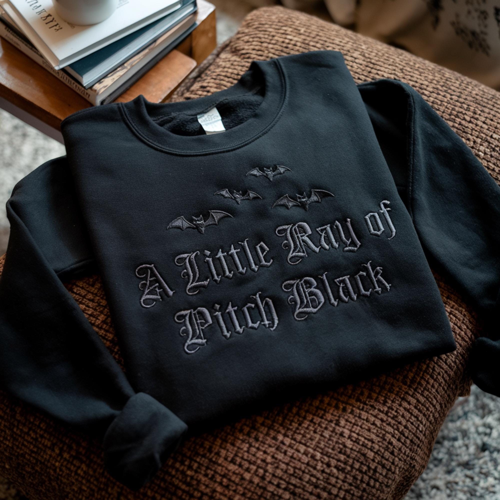 Halloween Embroidered A Little Ray of Pitch Black Sweatshirt Halloween Gifts