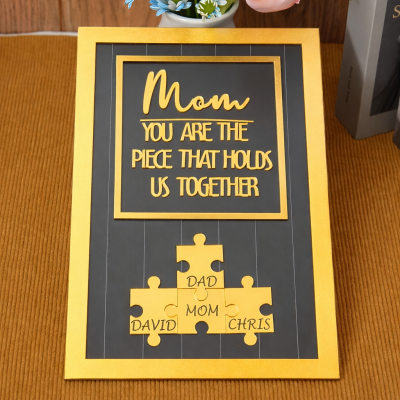 Mom You Are The Piece That Holds Us Together Personalized Mom Puzzle Sign Gift for Mom Grandma Mother's Day Gifts