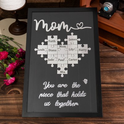 Mom You Are The Piece That Holds Us Together Personalized Mom Puzzle Sign Gift for Mom Grandma Mother's Day Gifts