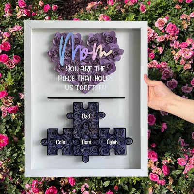Mom You Are The Piece That Holds Us Together Custom Jigsaw Puzzle Flower Shadow Box Gifts for Mom Mother's Day Gift