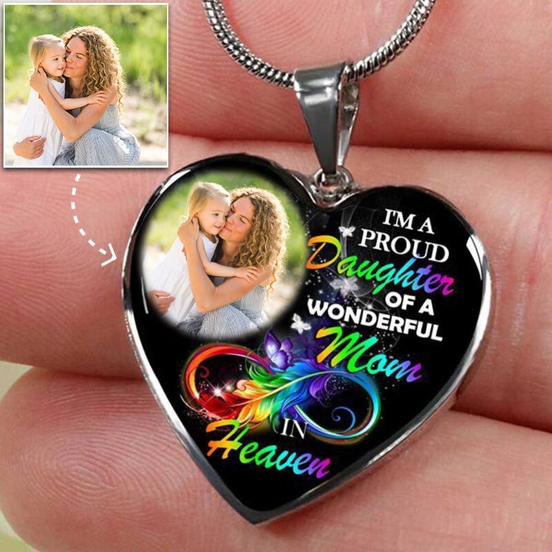 A Proud Daughter Of A Wonderful Mum In Heaven Personalised Heart Pendant Memorial Photo Necklace Sympathy Gift