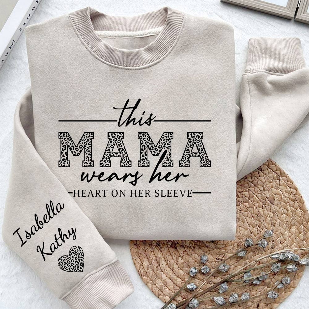 Custom This Mama Wears Her Heart on Her Sleeve Sweatshirt with Kids Names on Sleeve Unique Mother's Day Gifts