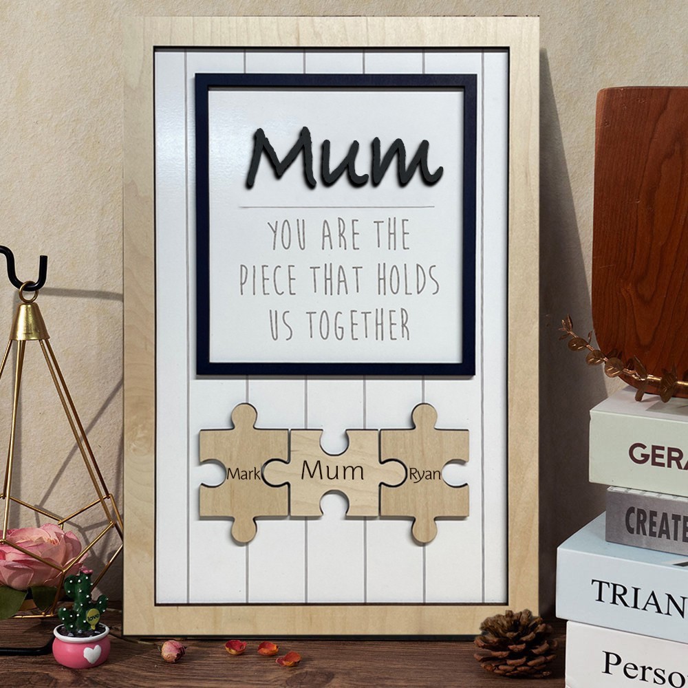 Mum You Are The Piece That Hold Us Together Custom Wooden Family Puzzle Pieces Names Sign Keepsake Gift For Mum Unique Mother's Day Gifts