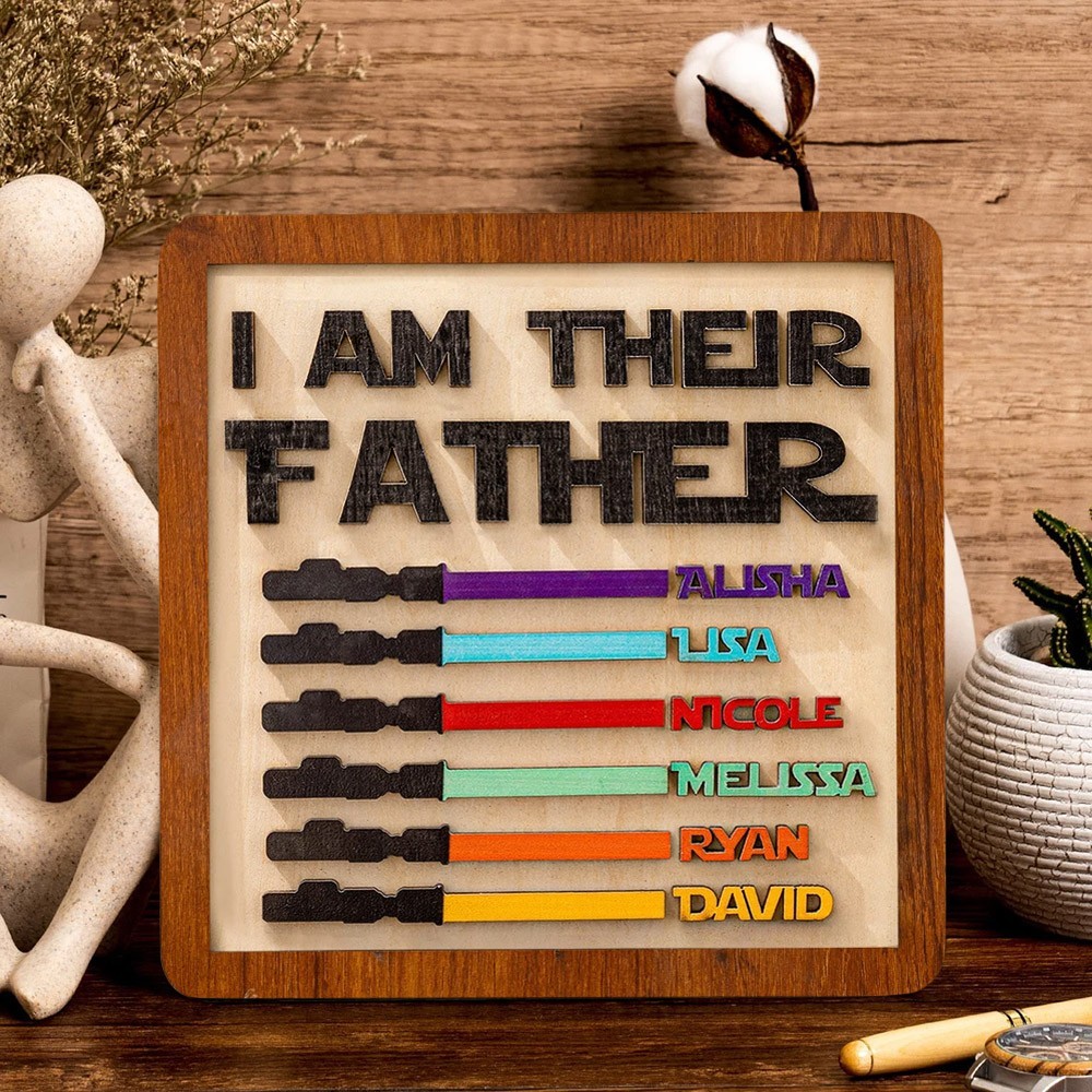 Personalised I Am Their Father Engraved Name Sign for Dad