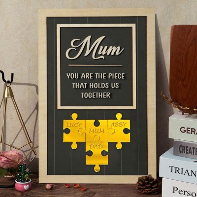 Mum You Are The Piece Holds Us Together Custom Wood Mum Puzzle Name Sign Keepsake Gifts for Mum Grandma Mother's Day Gift