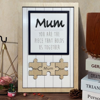 Mum You Are The Piece That Hold Us Together Custom Wooden Family Puzzle Pieces Names Sign Keepsake Gift For Mum Unique Mother's Day Gifts