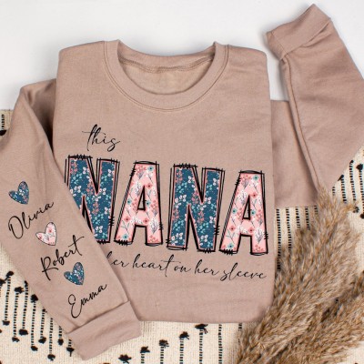 Custom This Nana Wears Her Heart on Her Sleeve Sweatshirt with Kids Names on Sleeve Unique Gifts for Nana Mother's Day Gift